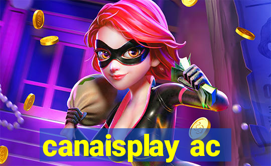 canaisplay ac